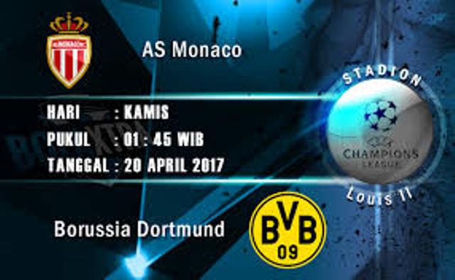 Jadwal dan Prediksi Liga Champions 20 April 2017 AS Monaco vs Borussia Dortmund